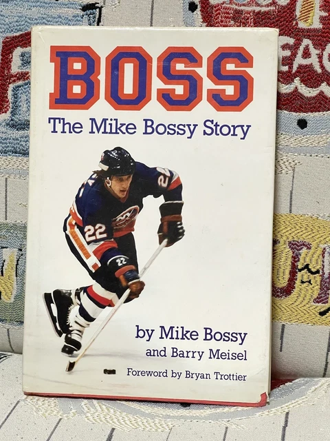 Boss: The Mike Bossy Story Autographed SIGNED book HHOF Islanders Legend! NICE!
