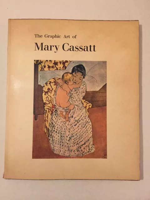 Catalogue ancien- The Graphic art of Mary Cassatt 1967 -