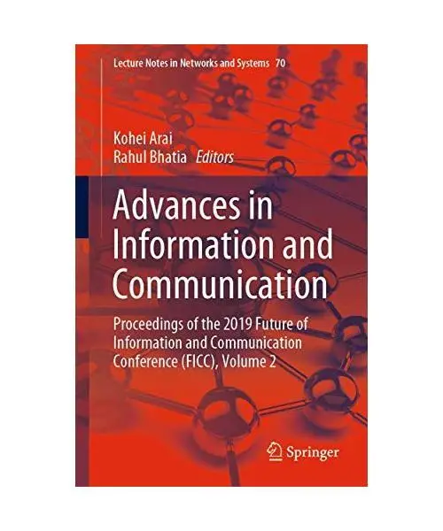 Advances in Information and Communication: Proceedings of the 2019 Future of Inf