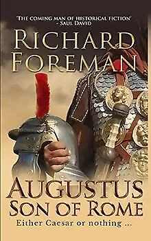 Augustus: Son of Rome by Foreman, Richard | Book | condition very good