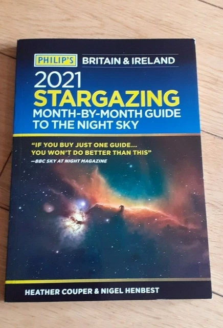 PHILIP'S 2021 STARGAZING : Month-by-Month Guide to Night Sky - Britain ...