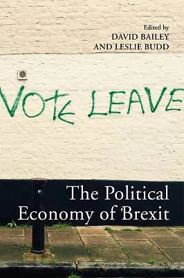 The Political Economy of Brexit, David Bailey,  Paperback