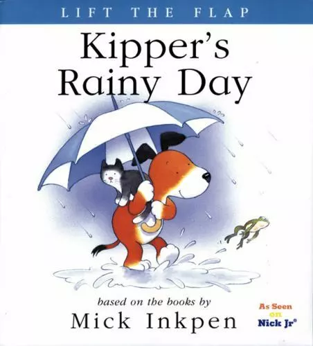 Kipper's Rainy Day (Lift the Flap) Mike Inkpen Paperback Used - Good