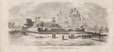 Cochinchine Vietnam Vue du Fort dit La Pagode des Clochetons Gravure 1861