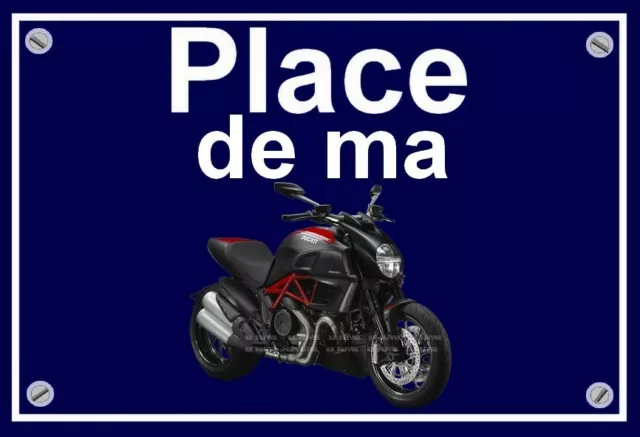 plaque " PLACE DE MA DUCATI DAVIEL "