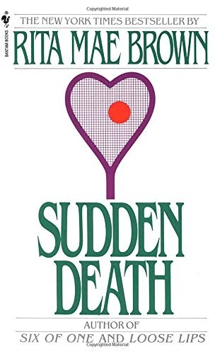 SUDDEN DEATH By Rita Mae Brown **Mint Condition**