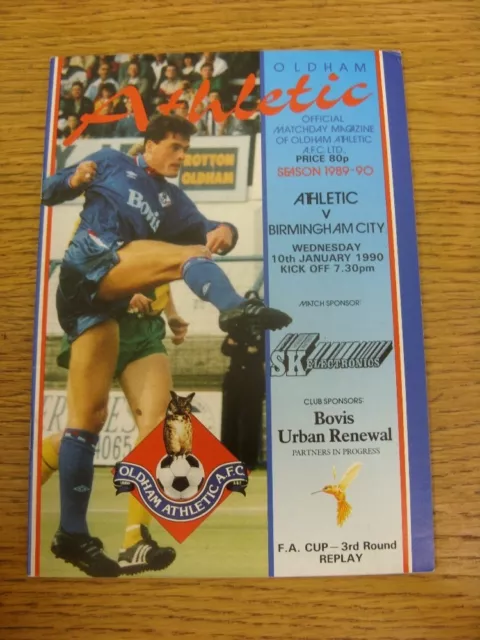 10/01/1990 Oldham Athletic v Birmingham City [FA Cup] (team changes). Thanks for