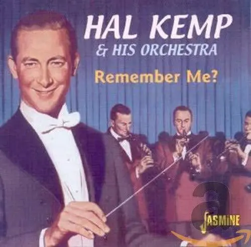 Hal Kemp & His Orchestra - Remember Me - Hal Kemp & His Orchestra CD TPVG The