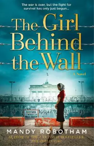 Mandy Robotham The Girl Behind the Wall (Poche)