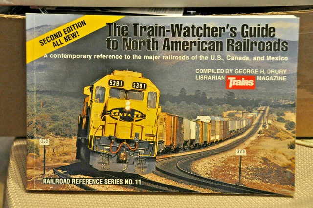 THE TRAIN-WATCHERS GUIDE TO NORTH AMERICAN RAILROADS 2nd EDITION