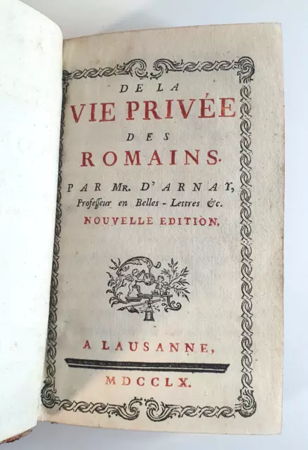 D'ARNAY, JEAN RODOLPHE - De la vie privée des Romains - 1760