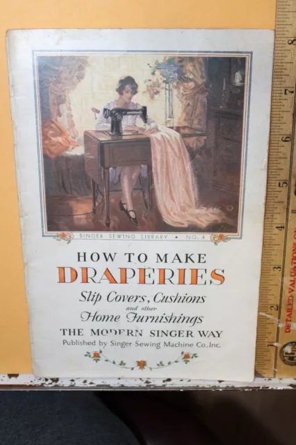 1930 Singer Sewing Machine How To Make Draperies Slip Covers Cushions