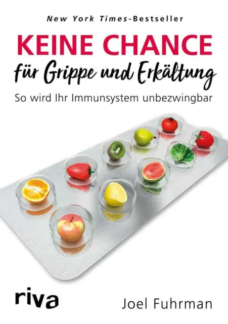 Keine Chance für Grippe und Erkältung | Joel Fuhrman | 2018 | deutsch