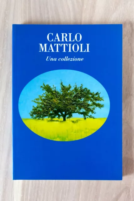 CARLO MATTIOLI - Una collezione - Edisai Ed. - 2002 - 96 pag.