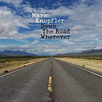 Mark Knopfler - Down The Road Wherever - New CD - I600z