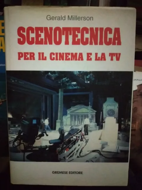 Millerson SCENOTECNICA PER IL CINEMA E LA TV Gremese 1993 t