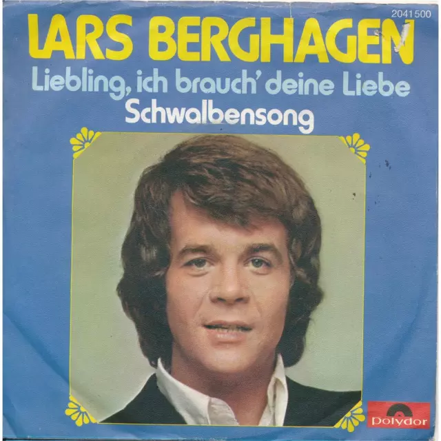 Liebling, ich brauch' deine Liebe - Lars Berghagen - Single 7" Vinyl 114/03