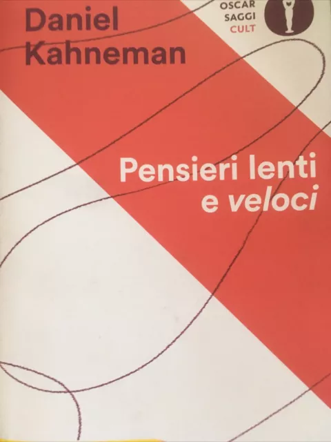 Libro Pensieri Lenti E Veloci - Daniel Kahneman