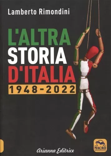 Libro L'altra Storia D'italia. Volume 2: 1948-2022 - Lamberto Rimondini