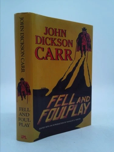 貴重洋書◆JOHN DICKSON CARR FELL AND FOULPLAY Fell and Foul Play by John Dickson Carr | Goodreads
