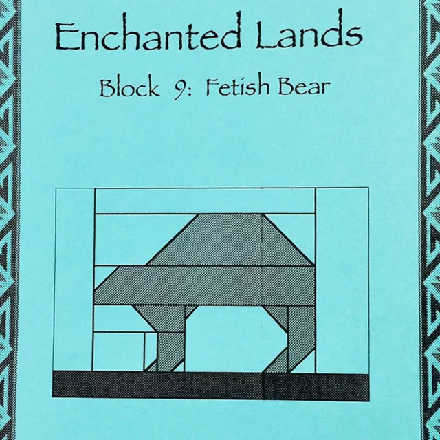 Enchanted Lands Quilt Pattern Block 9 Fetish Bear BOM series by Elizabeth Anne