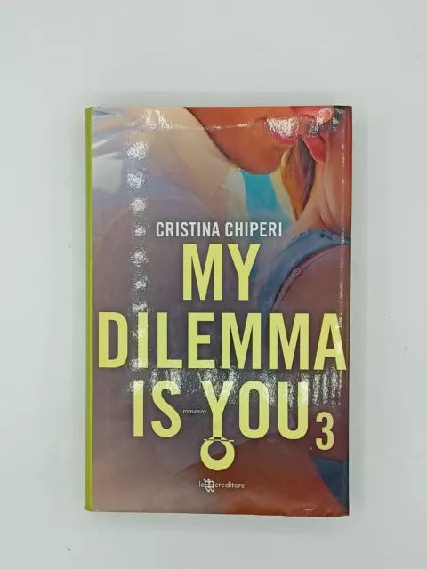 Cristina Chiperi - My Dilemma Is You 3 - NUOVO!
