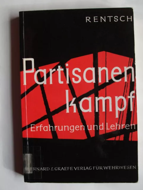 Partisanenkampf - Erfahrungen und Lehren von Hellmuth Rentsch - 2. Auflage 1962