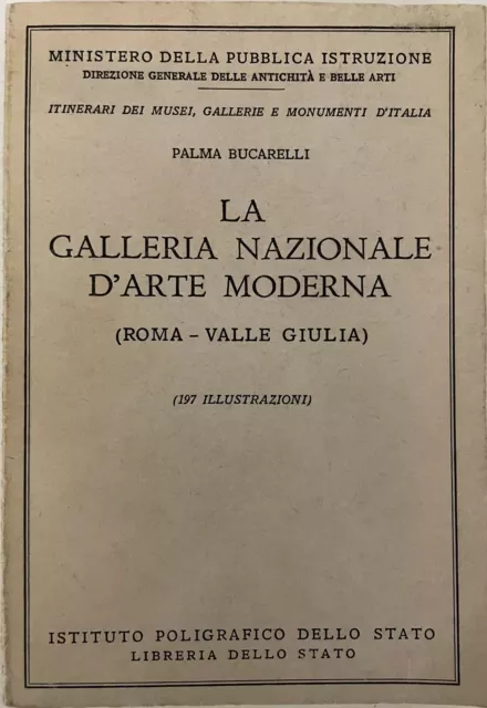 La Galleria Nazionale d’Arte Moderna (Roma Valle Giulia) di Palma Bucarelli 1973