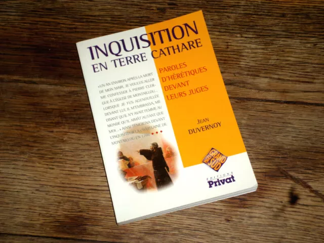 inquisition en terre cathare paroles d'hérétiques devant leur juge 1998 Duvernoy