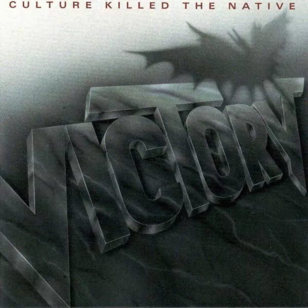 Victory - Culture Killed The Native   VG+, VG+   15,00 Euro