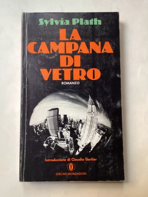 LA CAMPANA DI vetro - Sylvia Plath - Mondadori, 1968, prima