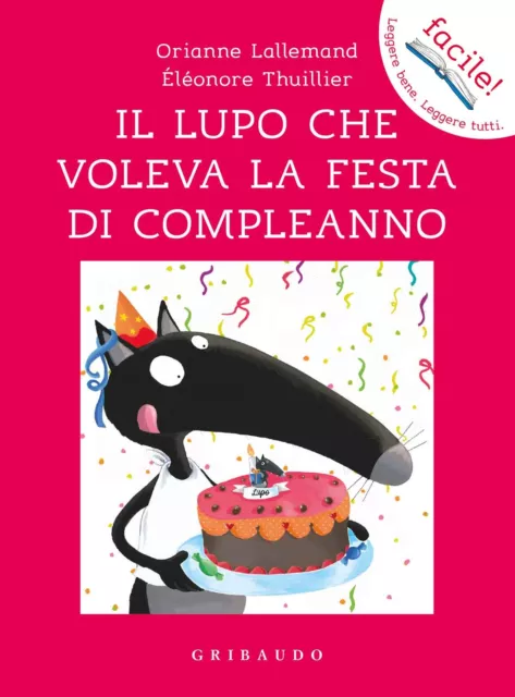 Libri Orianne Lallemand / Thuillier eleonore - Il Lupo Che Voleva La Festa Di Co