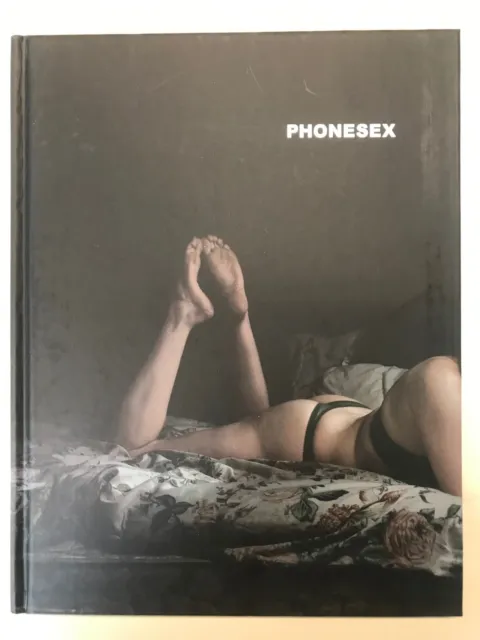 PHONESEX: Phillip Toledano, Erotik Bildband, engl. HC, Santa Fe 2009, NEU