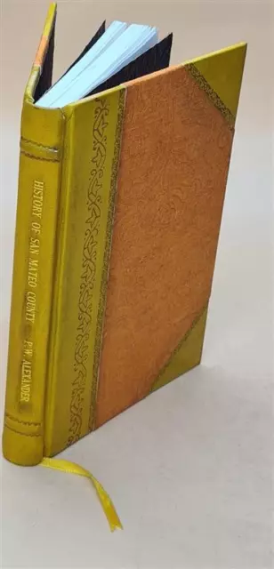 History of San Mateo County 1916 [LEATHER BOUND]