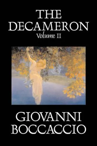 The Decameron, Volume II of II by Giovanni Boccaccio, Fiction, Classics,<|