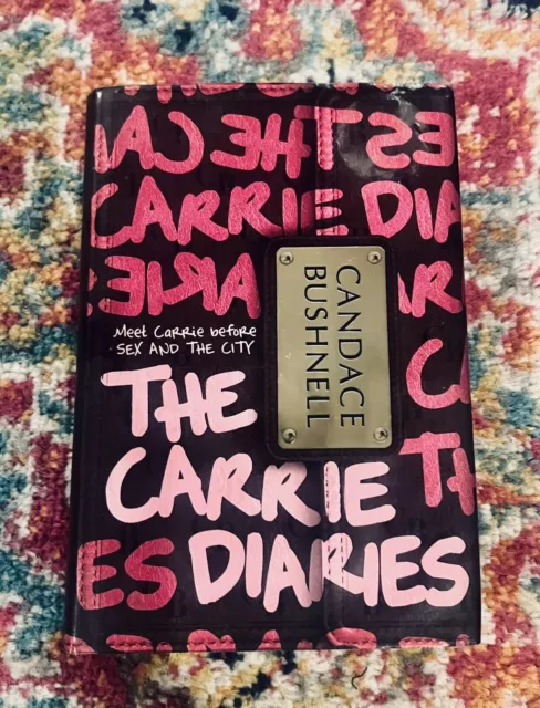 Carrie Diaries: The Carrie Diaries by Candace Bushnell (2010, Hardcover)