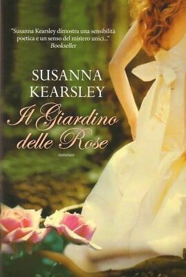 IL GIARDINO DELLE ROSE di Susanna Kearsley ed. Leggereditore