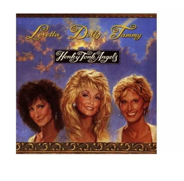 Trio - Dolly Parton, Tammy Wynette, Loretta Lynn - Honky Tonk Angels; 1993