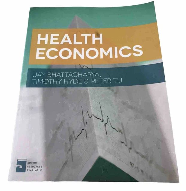 HEALTH ECONOMICS BY Jay Bhattacharya, Peter Tu, Timothy Hyde (Paperback, 2013) EUR 57,08 ...