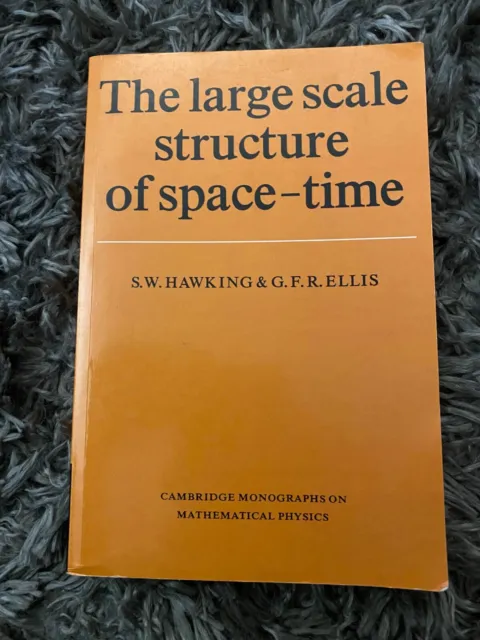 THE LARGE SCALE STRUCTURE OF SPACE-TIME (CAMBRIDGE By Stephen W. Hawking & G. F.