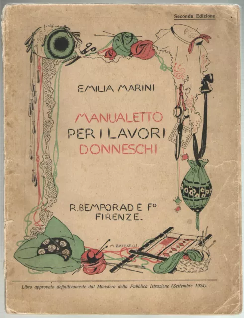 Emilia Marini MANUALETTO PER I LAVORI DONNESCHI 2a Edizione Bemporad 1924