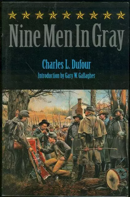 Nine Men in Gray Charles Dufour 1993 US Civil War History Illustrated
