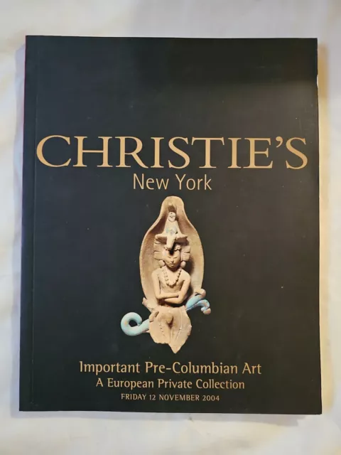 Catálogo Cristianas Arte Precolombino. Privado Europeo Coll.  Ny. Nov 2004