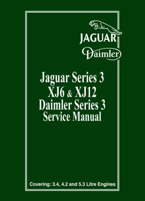 Jaguar XJ6/ XJ12 Daimler Series 3 Service Manual 3.4L 4.2L 5.3L Workshop Repair