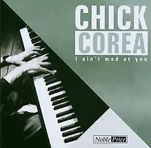 I AinT Mad at You von Chick Corea | CD | condition very good