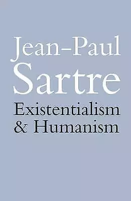 Existentialism and Humanism by Jean-Paul Sartre (2007, Paperback)