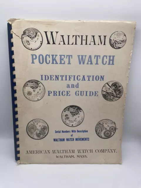 1976 1st EDITION WALTHAM POCKET WATCH IDENTIFICATION & PRICE GUIDE ROY EHRHARDT