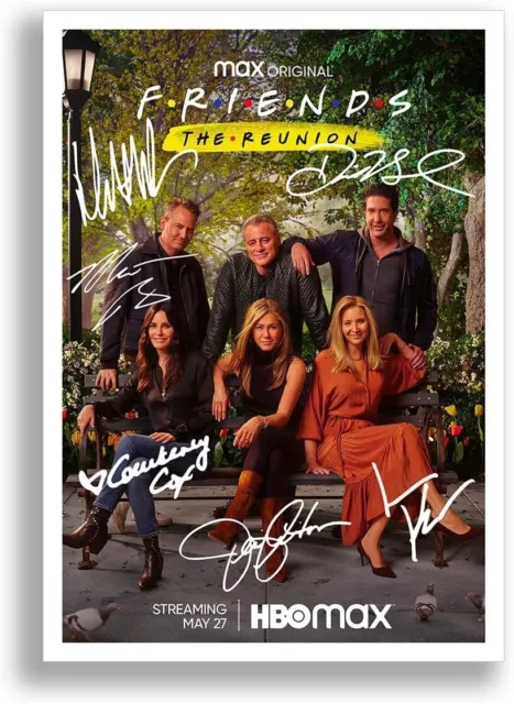 FRIENDS The Reunion Cast Signed Autograph A4 Poster Only Photo Memorabilia Gift