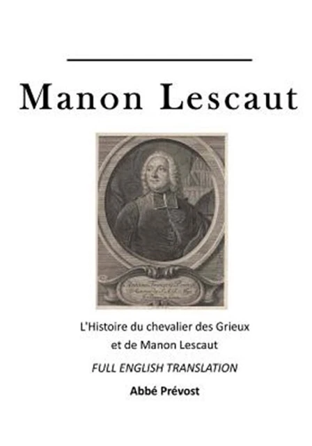 Manon Lescaut : L'histoire Du Chevalier Des Grieux Et De Manon Lescaut, Paper...