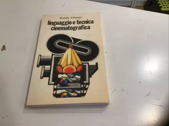 Linguaggio e tecnica cinematografica Rodolfo Tritapepe Ed Paoline 1979